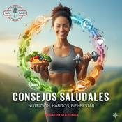 Podcast Consejos Saludables: Nutrición, Hábitos, Bienestar