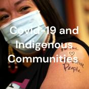 Podcast Covid-19 and Indigenous Communities