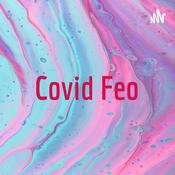 Podcast Covid Feo
