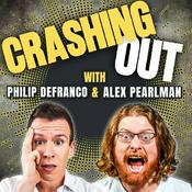 Podcast Crashing Out with Philip DeFranco and Alex Pearlman