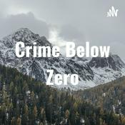 Podcast Crime Below Zero