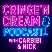 Podcast Cringe'N'Cream