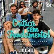 Podcast Critica Sem Fundamento