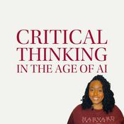 Podcast Critical Thinking in the Age of AI