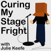 Podcast Curing My Stage Fright