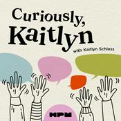 Podcast Curiously Kaitlyn