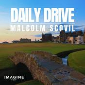 Podcast Daily Drive With Malcolm Scovil