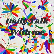 Podcast Daily Talk With me