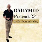 Podcast DAILYMED by Dr. med. univ. Dominik Klug