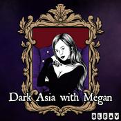 Dark Asia with Megan