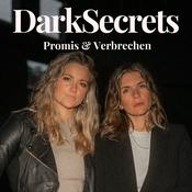 Podcast Dark Secrets - der Podcast über Promis & Verbrechen