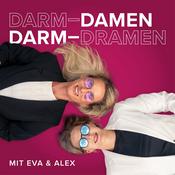Podcast Darm-Damen, Darm-Dramen