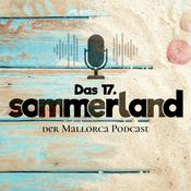 Podcast Das 17. Sommerland - der Mallorca Podcast mit Ingo Wohlfeil & Carlos Lucio