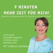 Podcast 7 Minuten: Mehr Zeit für mich! by Cordula Nussbaum