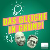 Podcast Das Gleiche in Grün?!