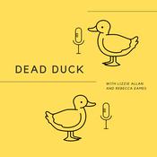 Podcast Dead Duck