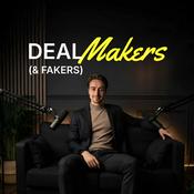 Podcast Deal Makers (& Fakers) Podcast