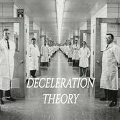 Podcast Deceleration Theory