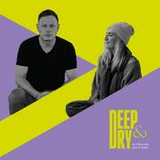 Podcast Deep and Dry