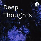 Podcast Deep Thoughts