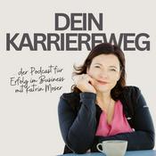 Podcast Dein Karriereweg - Mit Katrin Moser I Traumjob I Karriere I Erfolg I Jobglück