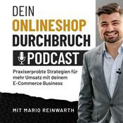 Podcast DEIN Onlineshop-Durchbruch mit Mario Reinwarth von mr. online marketing: E-Commerce & Onlinehandel