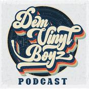 Podcast Dem Vinyl Boyz