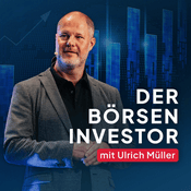 Podcast Der Börseninvestor - Aktien, Börse & Geldanlage mit Ulrich Müller