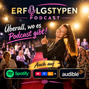 Podcast Erfolgstypen - mit den inneren Prinzipien zu mehr Erfolg im Außen