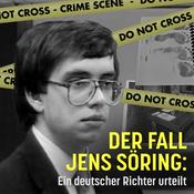 Podcast Der Fall Jens Söring: Ein deutscher Richter urteilt