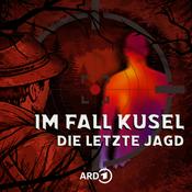 Podcast Im Fall Kusel - Die letzte Jagd