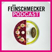 Podcast Der FEINSCHMECKER Podcast