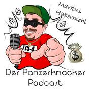 Podcast Der Panzerknacker - DER Finanz Podcast von Markus Habermehl