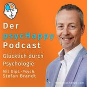 Podcast Der PsycHappy Podcast - Glücklich durch Psychologie