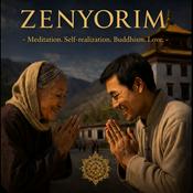 Podcast Zenyorim -  Spirituality. Self-realization. God. Meditation. Love.