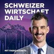 Podcast Schweizer Wirtschaft Daily