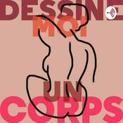 Podcast Dessine-moi un corps