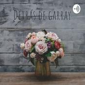 Podcast Detrás de garray