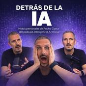 Podcast Detrás de la IA