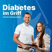 Podcast Diabetes im Griff mit Barbara Seidel & Peter Seidel: Typ 2 Diabetes verstehen und effektiv behandeln