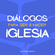 Podcast DIálogos para ser y hacer Iglesia