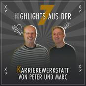 Podcast Die 7 Highlights aus der Karrierewerkstatt