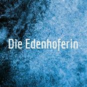 Podcast Die Edenhoferin