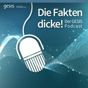 Podcast Die Fakten dicke! Der GESIS Podcast