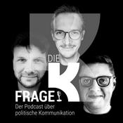 Podcast Die K-Frage – Der Podcast über politische Kommunikation