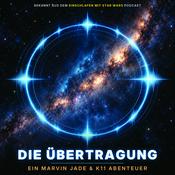 Podcast Die Übertragung - Die Abenteuer von Marvin Jade & K11