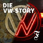 Podcast Die VW-Story – Eine Legende kämpft ums Überleben