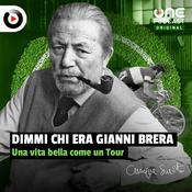 Podcast Dimmi chi era Gianni Brera