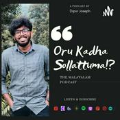 Podcast Oru Kadha Sollattuma!? The Malayalam Podcast