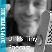 Podcast Dirk's Tiny Podcast
